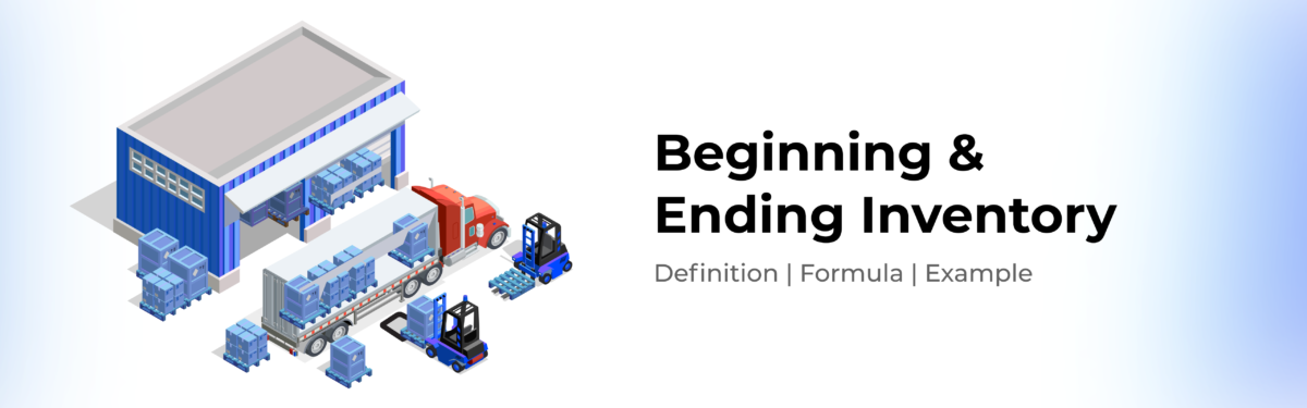 Beginning And Ending Inventory Calculation [with Example] - Zetran