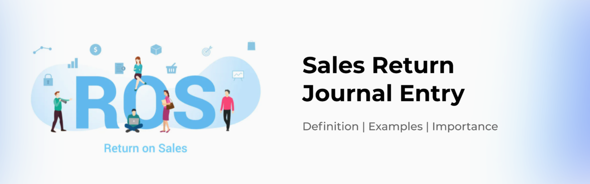 Sales Return Journal Entry | Explained with Examples - Zetran